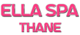 Ella Spa Thane
